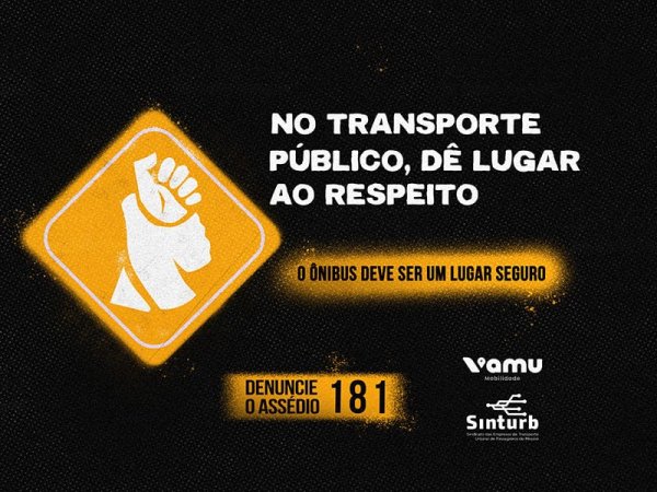 ‘dê Lugar Ao Respeito Sinturb Lança Campanha Contra Assédio E Importunação Sexual Nos ônibus 7597